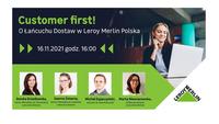 Customer first! O Łańcuchu Dostaw w Leroy Merlin Polska Customer first! O Łańcuchu Dostaw w Leroy Merlin Polska