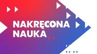 Nakręcona Nauka – learn to make popular science movies Nakręcona Nauka – learn to make popular science movies