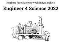 Results of the Engineer 4 Science 2022 Competition - we got the awards! Results of the Engineer 4 Science 2022 Competition - we got the awards!