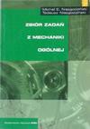 M., - Zbiór zadań z mechaniki ogólnej - M. Niezgodziński, T. Niezgodziński 2008